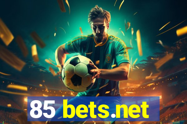 85 bets.net